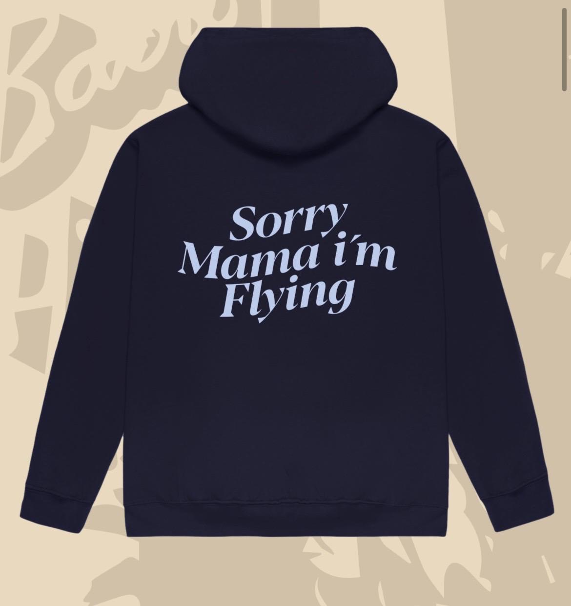 Sudadera sorry mama...