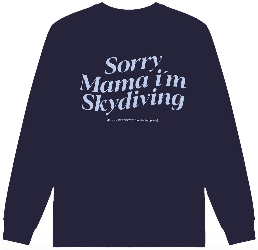 Crewneck Sorry mama...