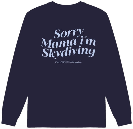 Crewneck Sorry mama...