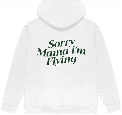 Sudadera sorry mama i'm flying...